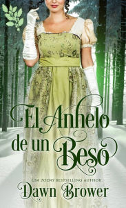 Title: El Anhelo de un Beso, Author: Dawn Brower