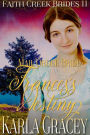 Mail Order Bride - Frances's Destiny (Faith Creek Brides, #11)