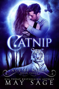 Title: Catnip (Age of Night, #3), Author: May Sage