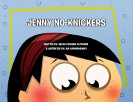 Title: Jenny No-Knickers, Author: Helen Vivienne Fletcher