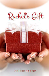 Title: Rachel's Gift (The Hawkins Series), Author: Celise Saenz