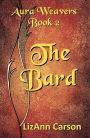 The Bard (Aura Weavers, #2)