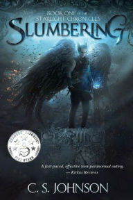 Title: Slumbering (The Starlight Chronicles, #1), Author: C. S. Johnson