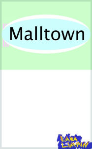 Title: Malltown, Author: Lasa Limpin