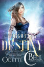 Forgotten Destiny Book Four