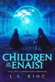 Title: Children of the Enaisi, Author: L. S. King