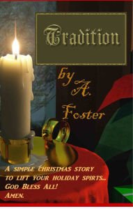 Title: Tradition, Author: A. Foster