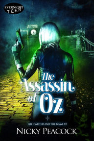 Title: The Assassin of Oz, Author: Nicky Peacock