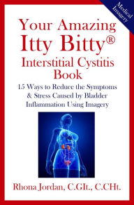 Title: Your Amazing Itty Bitty® Interstitial Cystitis (IC) Book, Author: Rhona Jordan