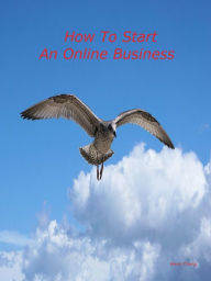 Title: How To Start An Online Business, Author: Kevin Chong