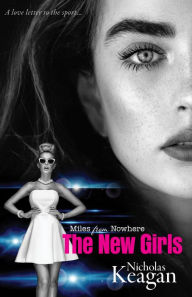 Title: The New Girls, Author: Nicholas Keagan