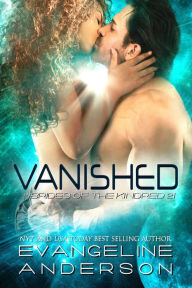 Title: Vanished: Brides of the Kindred 21, Author: Evangeline Anderson