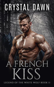 Title: A French Kiss, Author: Crystal Dawn