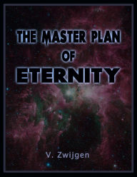 Title: The Master Plan of Eternity, Author: Legend Maker