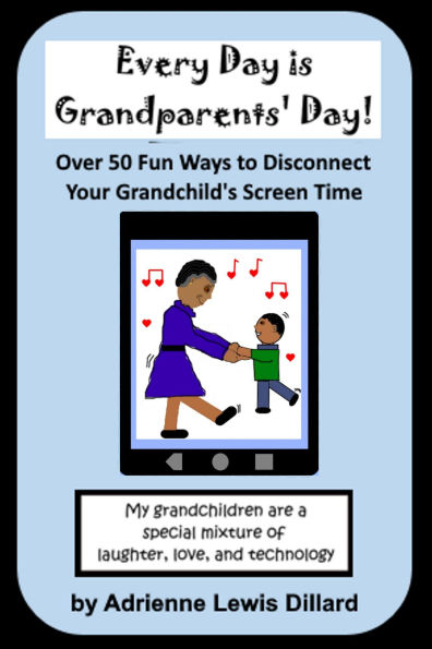 Every Day is Grandparents' Day!