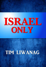 Title: Israel Only, Author: Tim Liwanag