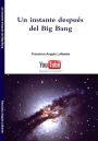 Un instante después del Big Bang