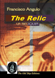 Title: The Relic, Author: Francisco Angulo