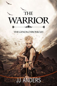 Title: The Warrior, Author: Jill Sanders