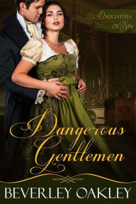 Title: Dangerous Gentlemen, Author: Beverley Oakley