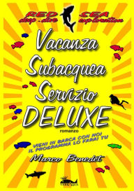 Title: Vacanza subacquea servizio Deluxe, Author: Marco Benedet