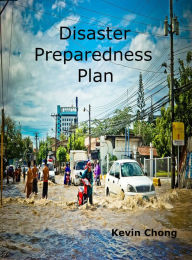 Title: Disaster Preparedness Plan, Author: Kevin Chong