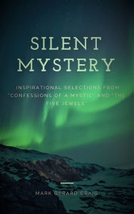 Title: Silent Mystery: Inspirational selections from 