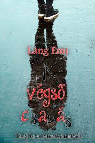 Title: A vegso csapas, Author: Emi Láng