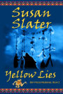 Yellow Lies: Ben Pecos Mysteries, Book 2