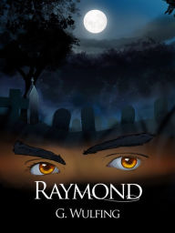 Title: Raymond, Author: G. Wulfing