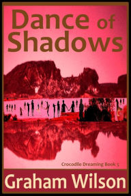 Title: Dance of Shadows, Author: Graham Wilson