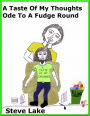 A Taste Of My Thoughts Ode To A Fudge Round