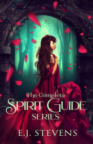 Title: Spirit Guide: The Complete Series, Author: E.J. Stevens