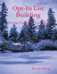 Title: Opt-In List Building, Author: Kevin Chong