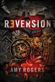 Title: Reversion, Author: Amy Rogers