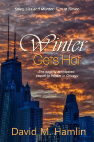 Title: Winter Gets Hot, Author: David M. Hamlin