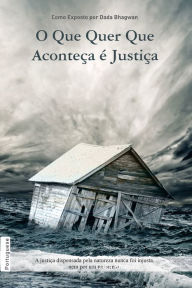 Title: O Que Quer Que Aconteça É Justiça (Portuguese), Author: George W Shiflet