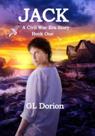 Title: Jack Book 1, The Rebel, Author: GL Dorion