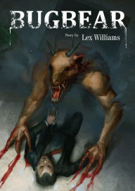 Title: Bugbear, Author: Lex Williams