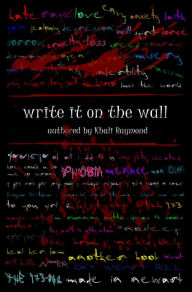 Title: Write It on the Wall, Author: Khali Raymond