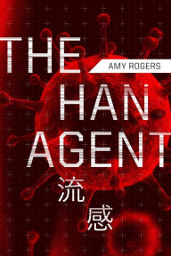 Title: The Han Agent, Author: Amy Rogers