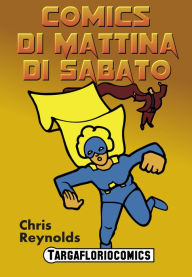 Title: Comics di Mattina di Sabato, Author: Chris Reynolds