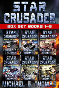 Title: Star Crusader - Box Set (Books 1-6), Author: Michael G. Thomas