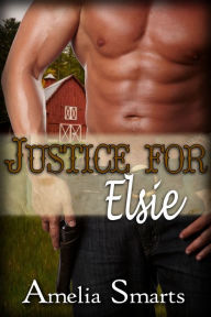 Title: Justice for Elsie, Author: Amelia Smarts