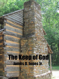 Title: The Keep of God, Author: JD Jones