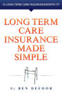 Long Term Care Insurance Made Simple