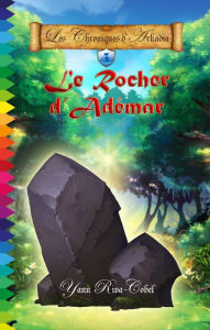 Title: Le Rocher d'Adémar, Author: Yann Riva-Cobel