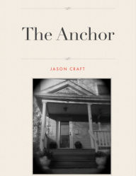 Title: The Anchor, Author: Jason Craft