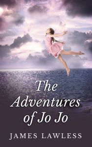 Title: The Adventures of Jo Jo, Author: James Lawless