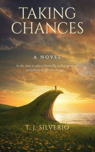 Title: Taking Chances, Author: T. J. Silverio